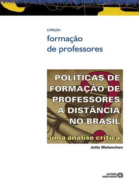 Políticas de formação de professores a distância no Brasil: uma análise crítica