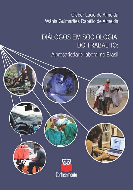 Diálogos em sociologia do trabalho: A precariedade laboral do Brasil