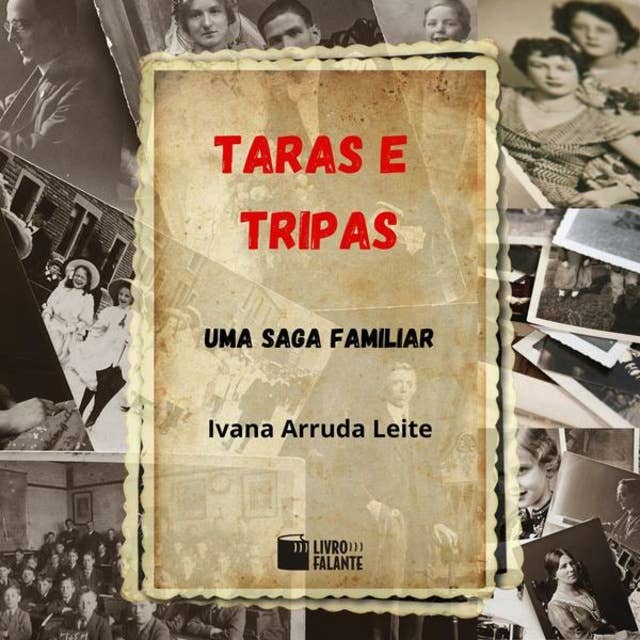 Taras e tripas - Uma saga familiar (Integral)