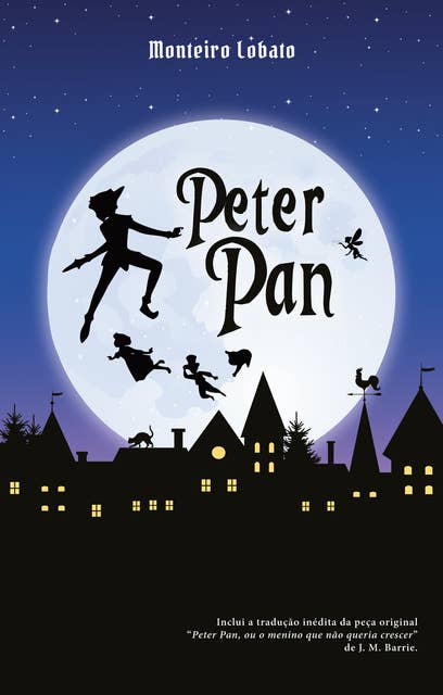 Peter Pan: A história do menino que não queria crescer contada por Dona Benta