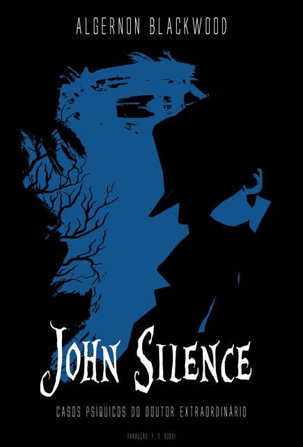 John Silence: casos psíquicos do doutor extraordinário