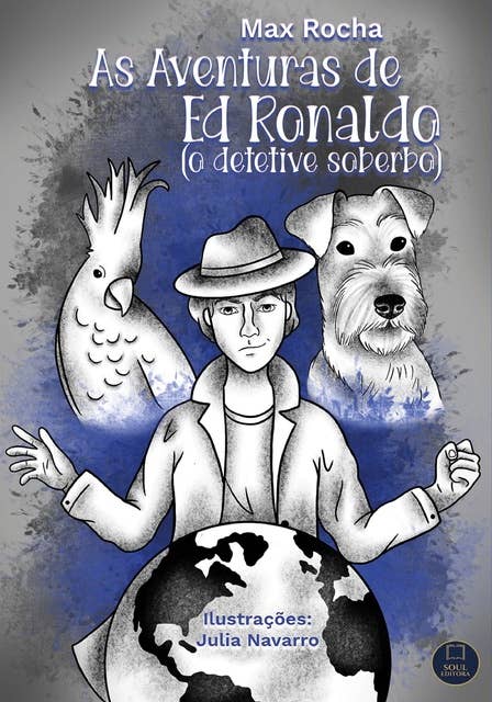 As aventuras de Ed Ronaldo: (o detetive soberbo)