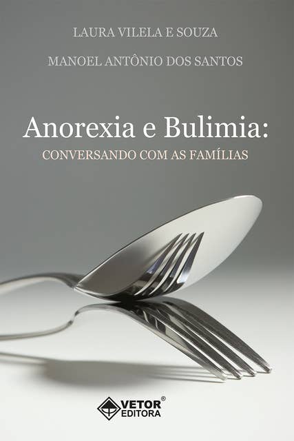 Anorexia e Bulimia: Conversando com as famílias