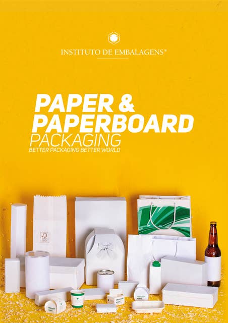 Paper & Paperboard Packaging: Better Packaging Better World