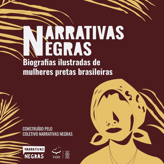 Narrativas Negras: Biografias ilustradas de mulheres pretas brasileiras