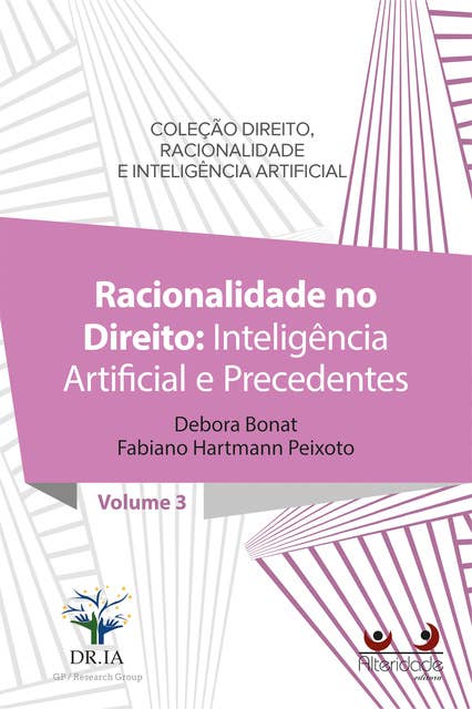 RACIONALIDADE NO DIREITO (IA): Inteligência Artificial e Precedentes
