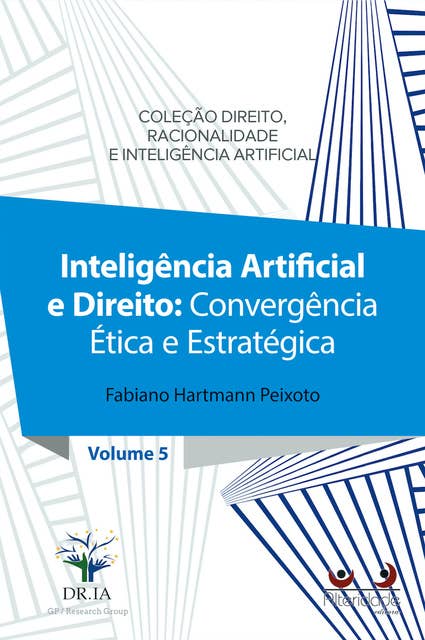 Inteligência Artificial e Direito: Convergência ética e estratégica