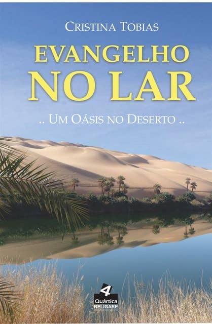 Evangelho no Lar: Um Oásis no Deserto