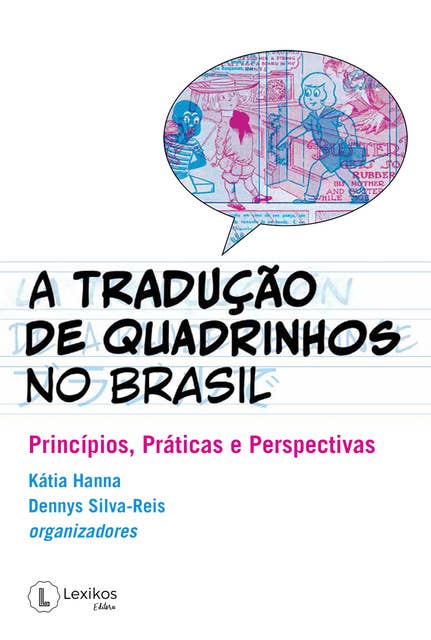 A Tradução de quadrinhos no Brasil: princípios, práticas e perspectivas