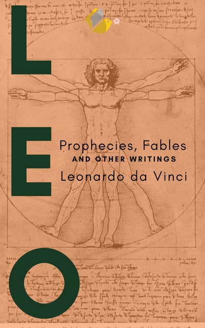 Leonardo da Vinci - Prophecies: Fables and other writings