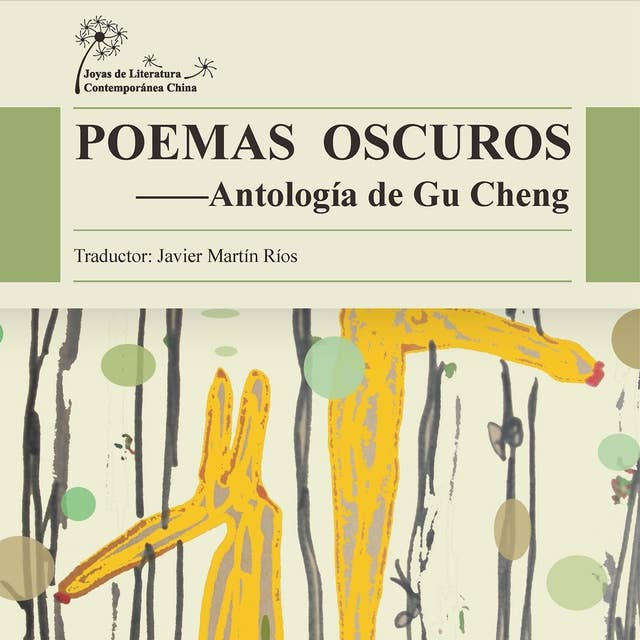 Poemas Oscuros - Antología de Gu Cheng