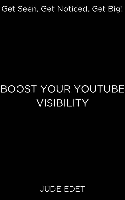 Boost Your Youtube Visibility