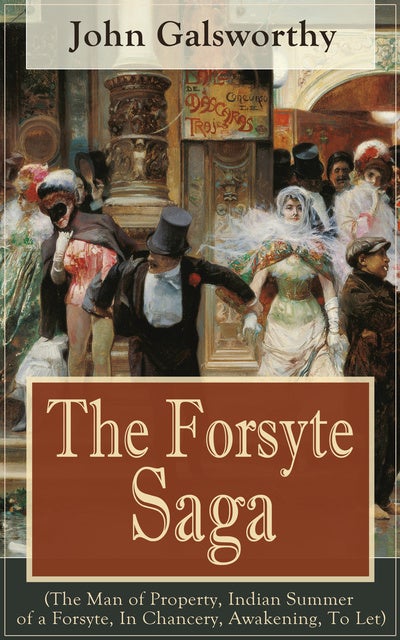 The Forsyte Saga (The Man of Property