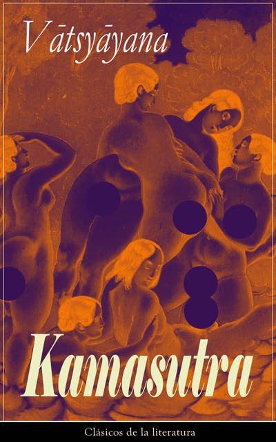 Kamasutra: Clásicos de la literatura