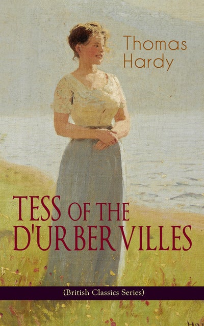 Tess Of The Durbervilles British Classics Series Ebook Thomas