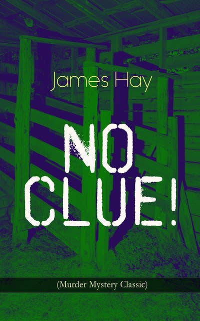 No Clue! (Murder Mystery Classic): A Detective Novel