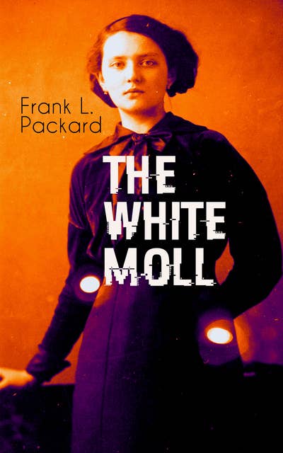 The White Moll: Thriller