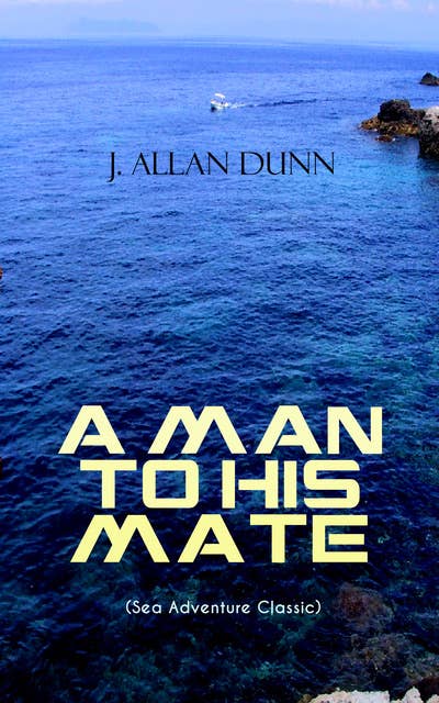 A Man To His Mate: Treasure Hunt Thriller in the Waters of Arctic Ocean