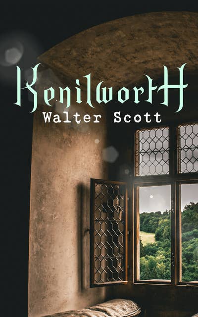 Kenilworth: Walter Scott