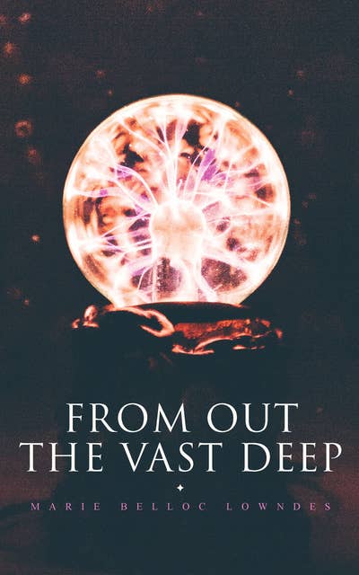 From Out The Vast Deep: Supernatural Thriller