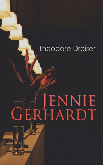 Jennie Gerhardt: Modern Classics Series