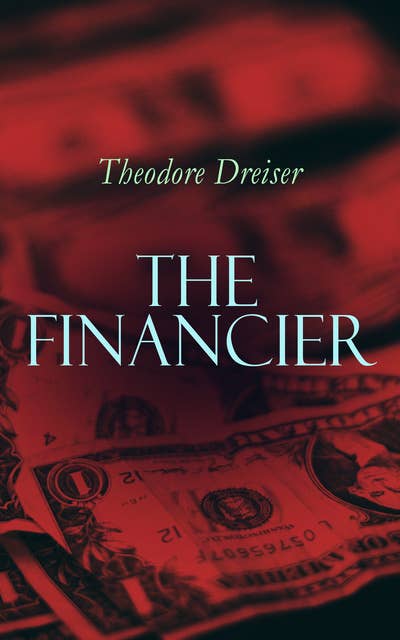 The Financier: American Classics Series