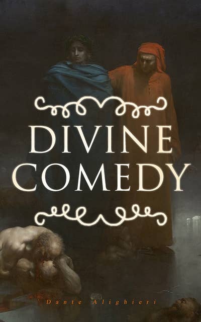 Dante's Inferno The Divine Comedy - Hell, Illustrated eBook by