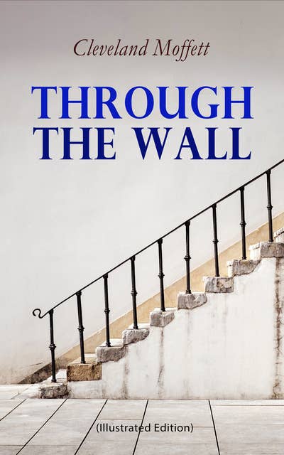 Through the Wall (Illustrated Edition): A Locked-Room Detective Mystery