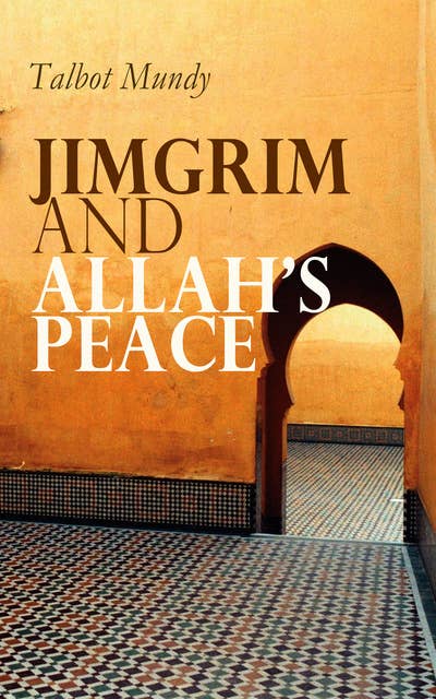 Jimgrim And Allah's Peace: Spy Thriller