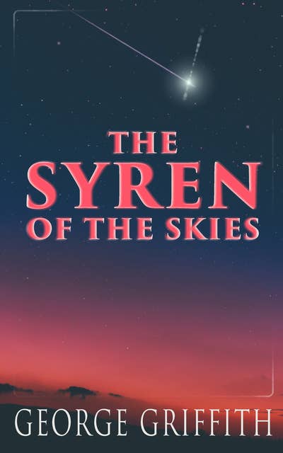 The Syren Of The Skies: Dystopian Sci-Fi Novel