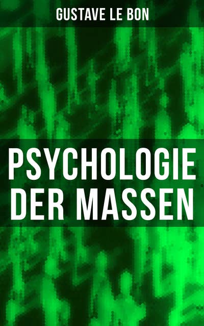 Psychologie der Massen: Sozialpsychologie