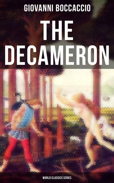 The Decameron (World Classics Series): (Rigg Translation)