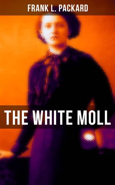 The White Moll: A Thriller
