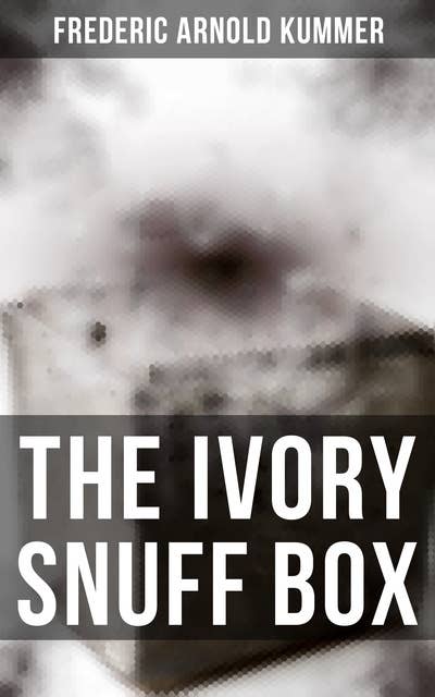 The Ivory Snuff Box: A Mystery Thriller