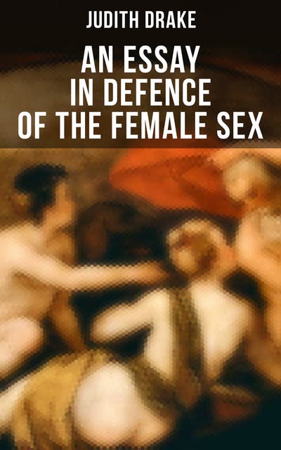 An Essay in Defence of the Female Sex A feminist literature  