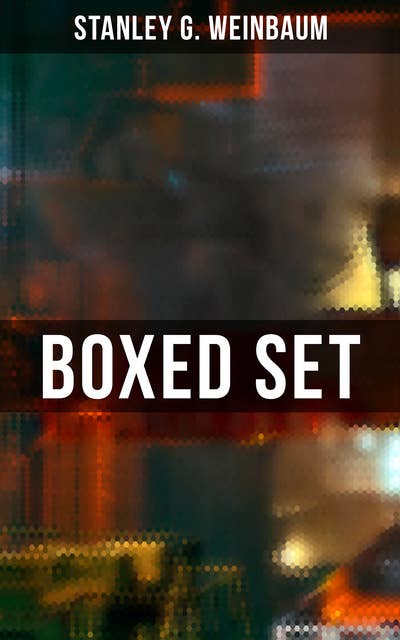 Stanley Weinbaum Boxed Set