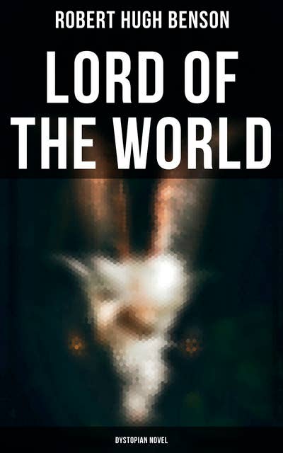 Lord of the World (Dystopian Novel)