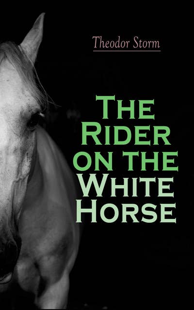 The Rider On The White Horse: Gothic Novel