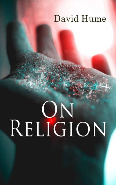 On Religion: The Natural History of Religion & Dialogues Concerning Natural Religion
