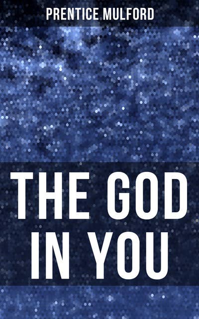 The God in You: How to Connect With Your Inner Forces