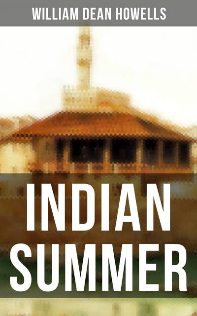 Indian Summer: A Florence Romance