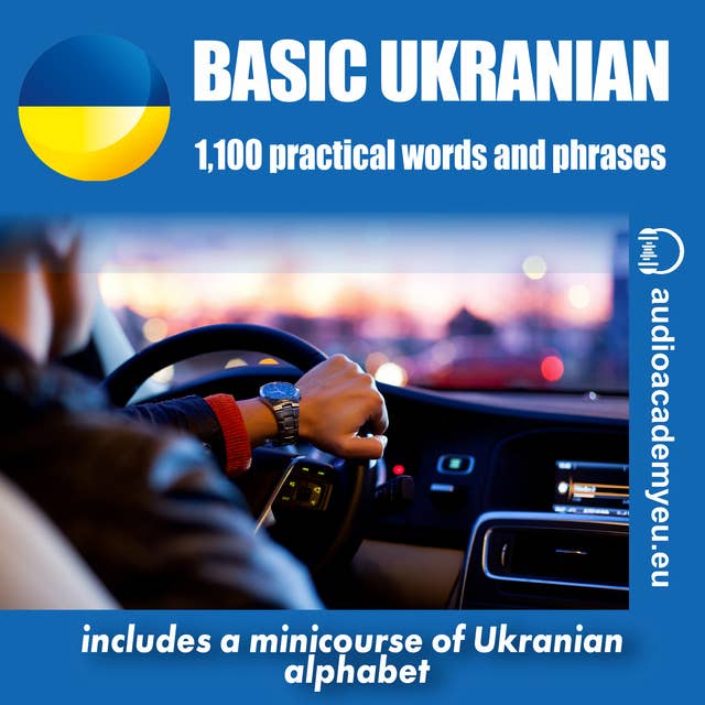 Basic Ukrainian - communication audiocourse for beginners: Learn to read the Ukranian with our minicourse of reading &writing