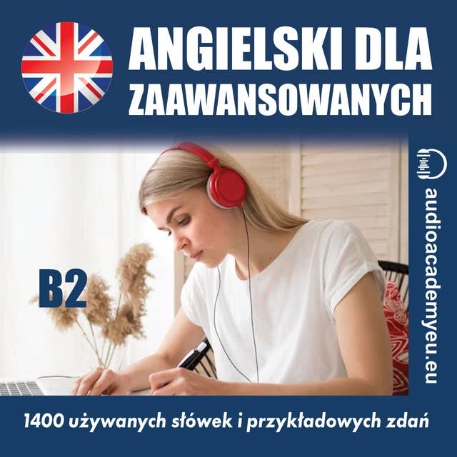 Słownictwo angielskie B2: Kurs języka angielskiego dla zaawansowanych