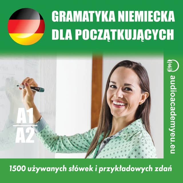 Gramatyka niemiecka A1_A2: Kurs gramatyki niemieckiej dla początkujących
