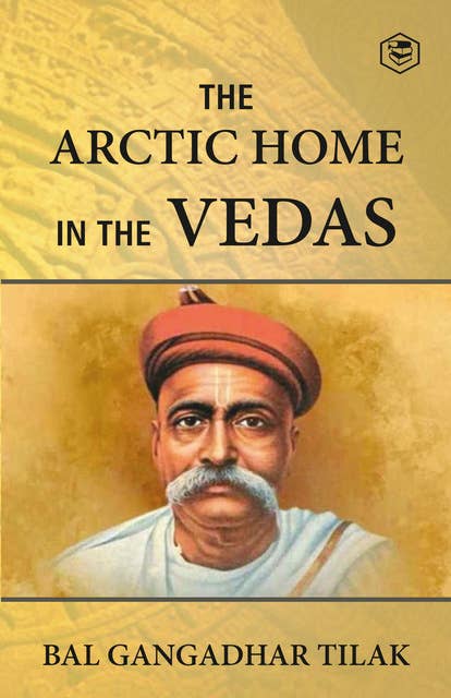 The Arctic Home In The Vedas