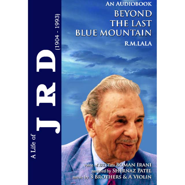Cover for Beyond the Last Blue Mountain a life of JRD
