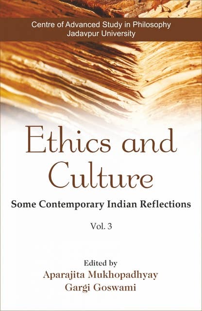 Ethics and Culture: Some Contemporary Indian Reflections