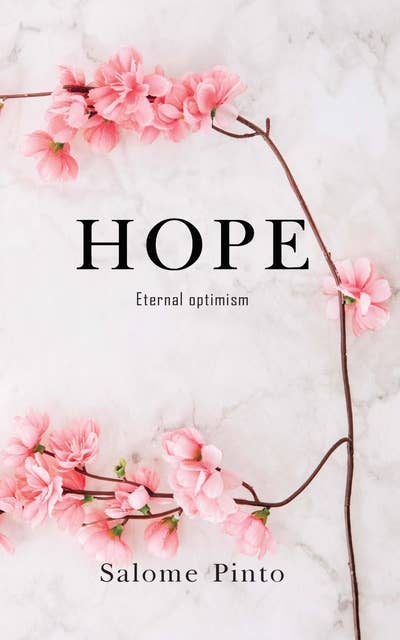 Hope: Eternal optimism