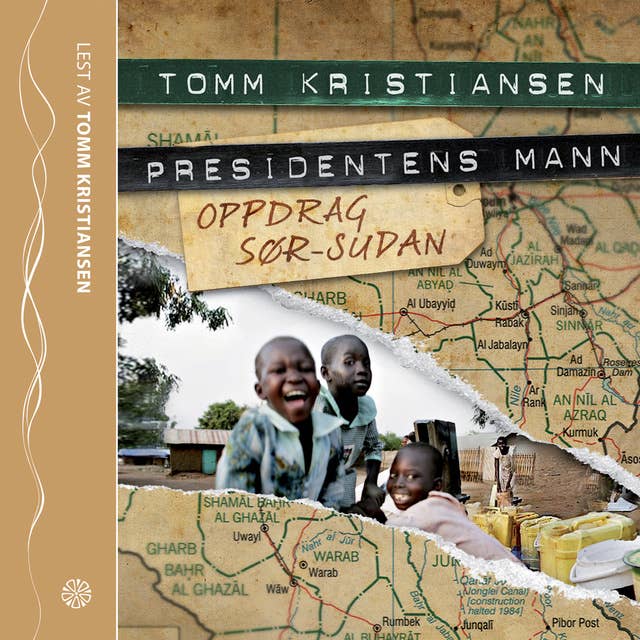 Cover for Presidentens mann. Oppdrag Sør-Sudan