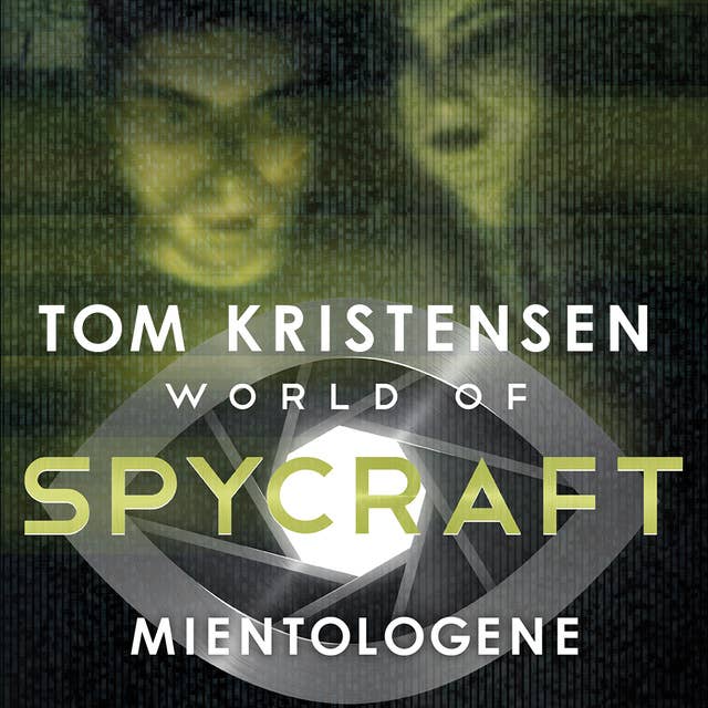 World of spycraft: Mientologene